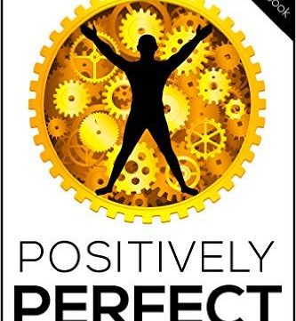 Positively Perfect by Claudia Svartefoss is a unique and wonderful book about turning the aspects of perfectionism into the assets they truly are.